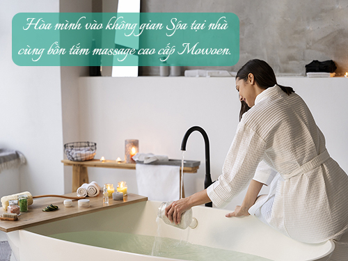 Hòa mình vào không gian Spa tại nhà với bồn tắm massage cao cấp Mowoen