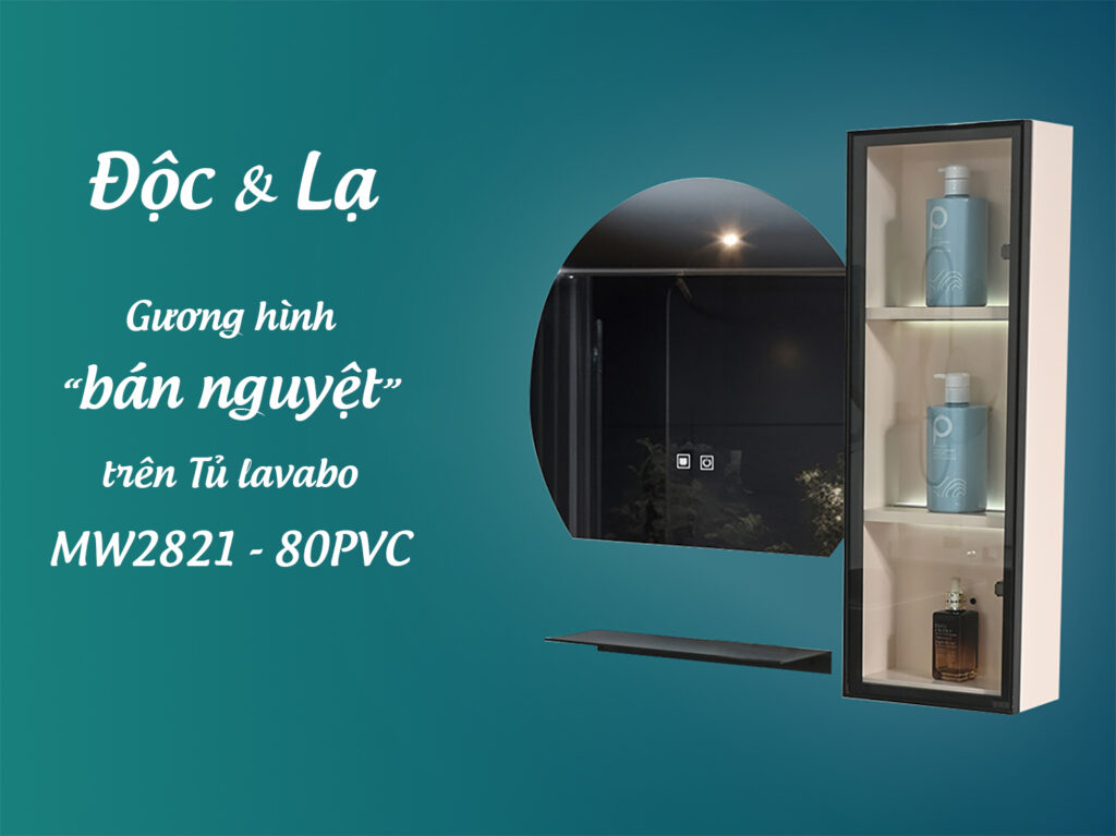 Độ và lạ gương hình bán nguyệt trên tủ lavabo Mowoen MW2821