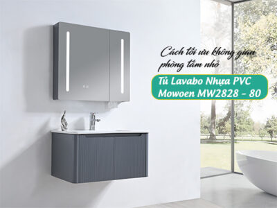 Cách tối ưu không gian phòng tắm nhỏ nhờ tủ lavabo nhựa PVC Mowoen MW2828-80