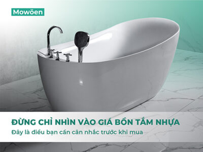 Đừng chỉ nhìn vào giá bồn tắm nhựa – Đây là điều bạn cần cân nhắc trước khi mua