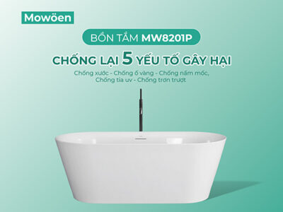 Thực hư bồn tắm vintage MW8201P chống lại được 5 yếu tố gây hại