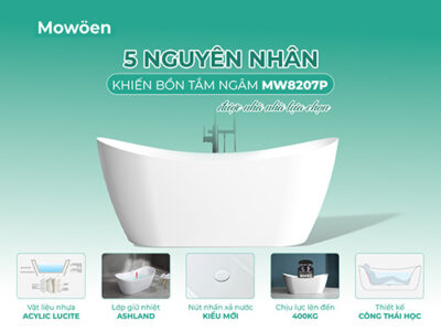 Lý giải 5 nguyên nhân khiến MW8207P trở thành bồn tắm tiện lợi của mọi gia đình