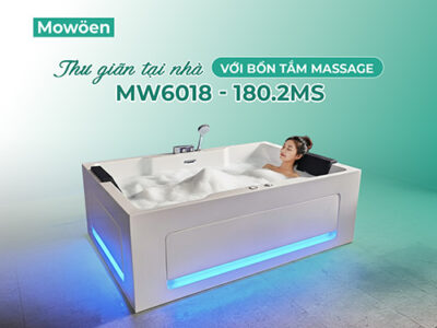 5 lý do MW6018-180.2MS trở thành mẫu bồn tắm massage bán chạy tại Mowoen