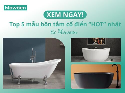 Các kiểu bồn tắm cổ điển cho phòng tắm sang trọng
