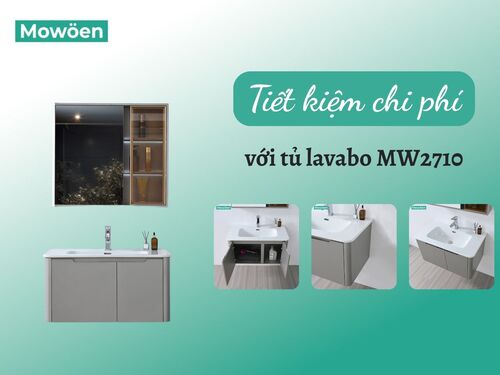 Chọn tủ chậu rửa mặt MW2710 tối ưu chi phí hiệu quả