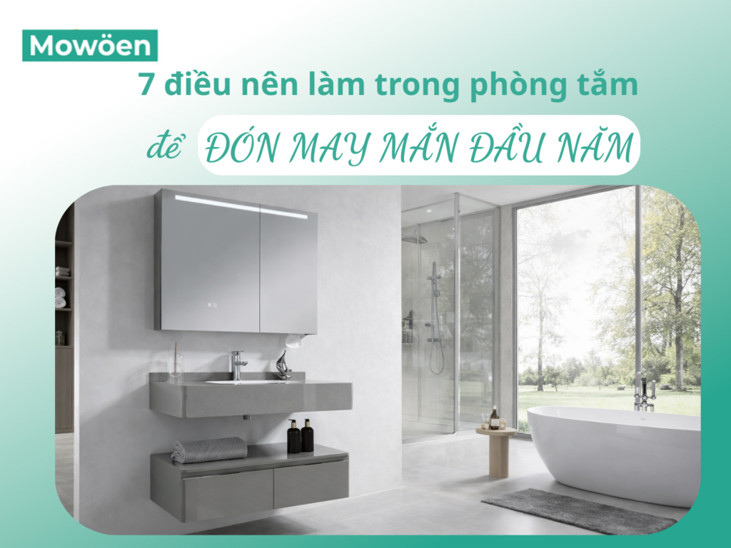 7 điều nên làm trong phòng tắm để đón may mắn đầu năm