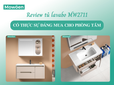 Review tủ lavabo MW2711: Có thực sự đáng mua cho phòng tắm hiện đại?