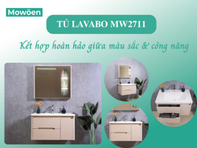 Tủ lavabo MW2711 - Sự kết hợp giữa màu sắc hiện đại & công năng tiện nghi