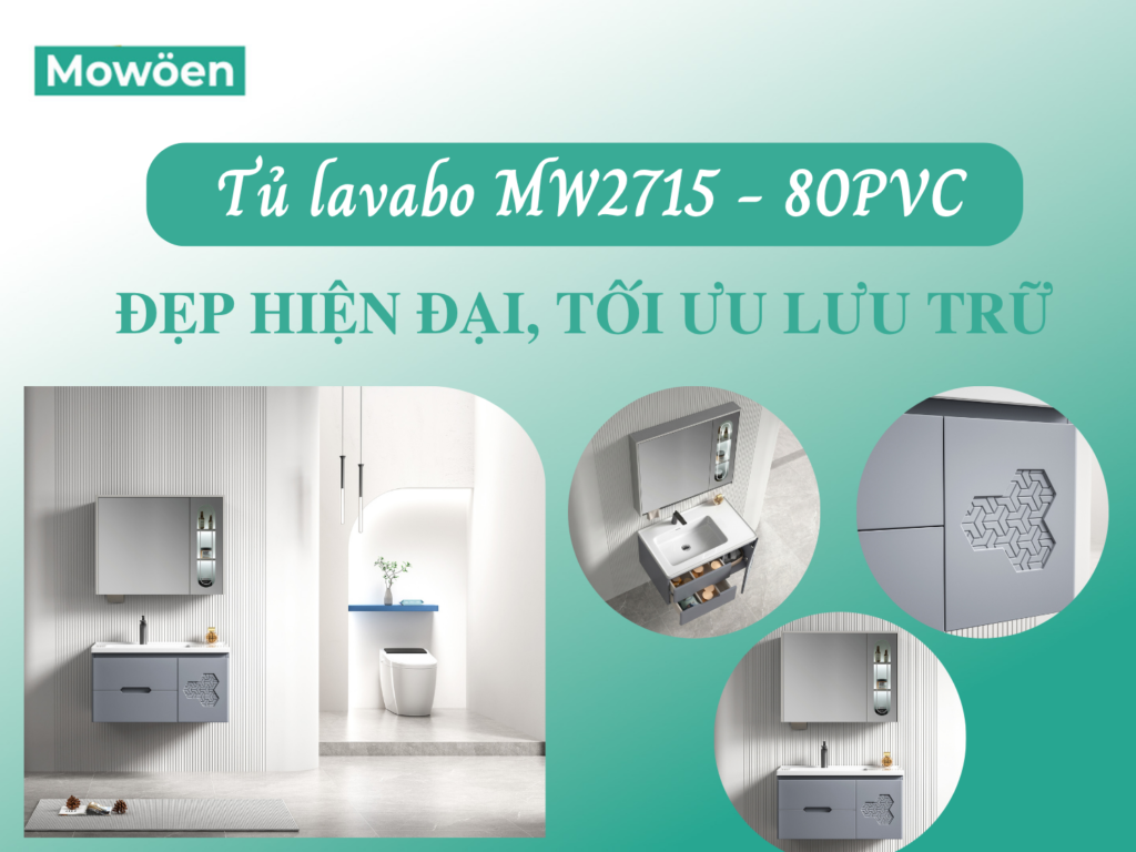 Tủ lavabo MW2715 - 80PVC - Đẹp hiện đại, tối ưu lưu trữ